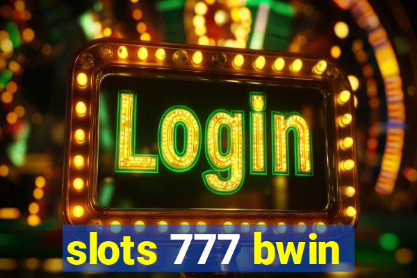 slots 777 bwin